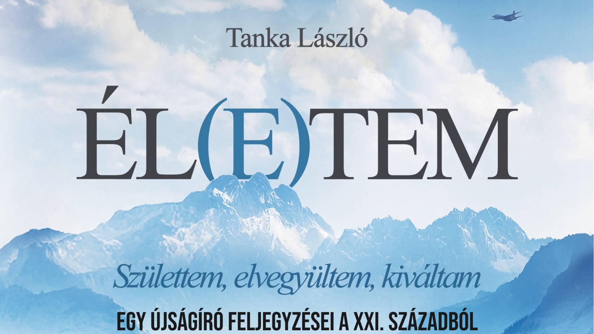 Tanka László: Él(e)tem - 2026. június 12.